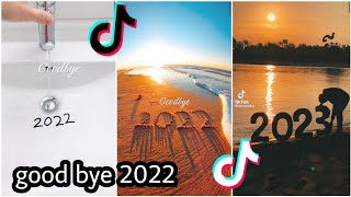 GOODBYE 2022 WELCOME 2023🥰  TIKTOK COMPILATION [upl. by Etnoled]