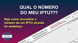 Como descobrir o número do IPTU através do endereço do imóvel [upl. by Nocaj]