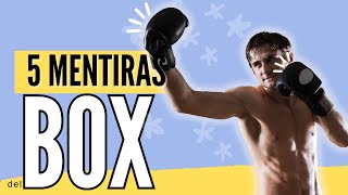 5 MENTIRAS de practicar BOX [upl. by Mloc]