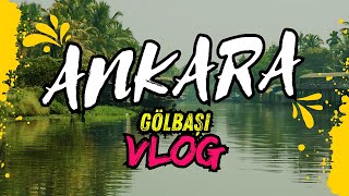 Ankarada Deniz Var Gölbaşı Vlog [upl. by Friedrich208]