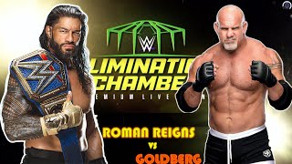 WWE ELIMINATION CHAMBER 2022 ROMAN REIGNS VS GOLDBERG [upl. by Reece]