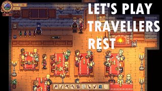 Travellers Rest Lets Play  Episode 7 [upl. by Eeresid]