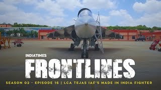 LCA Tejas Mk1 IAFs Made In India Fighter Jet  HAL Tejas Mk1A  Indiatimes Frontlines S02 E16 [upl. by Hayley91]