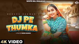 RENUKA PANWAR  DJ Pe Thumka Official Video Arvind  Soubhagya  Latest Haryanvi Song 2024 [upl. by Guadalupe710]