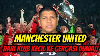 MANCHESTER UNITED  DARI KLUB KECIL KE GERGASI BOLASEPAK‼️ [upl. by Otrebron]