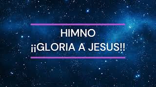 HIMNO  32  GLORIA A JESUS [upl. by Eelatsyrc]