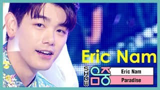 쇼 음악중심 에릭남 파라다이스 Eric Nam Paradise 20200801 [upl. by Debbee]