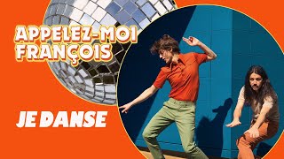 Appelezmoi François  JE DANSE Clip Officiel [upl. by Drain]