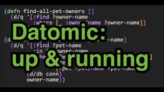 Datomic up and running [upl. by Devland]