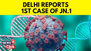 Covid Latest News  Delhi Reports First Case Of Covid19 Sub Variant JN1  JN1 Virus  Delhi News [upl. by Thaddaus]