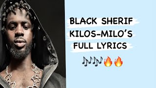 Black Sherif Kilos Milo’s song full lyrics [upl. by Julianne]