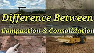 Difference Between Compaction amp Consolidation  Soil amp Foundation Engineering  Shiwani Jha [upl. by Aksoyn]