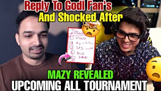 MAZY REVEALED UPCOMING ALL TOURNAMENT 😱  REPLY TO GODL FANS 😲  jonathan godlike [upl. by Nivak790]