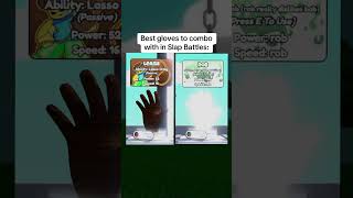 Best gloves to combo with in Slap Battles slapbattles slapbattlesroblox [upl. by Ries]