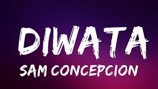 Sam Concepcion  Diwata Lyrics  Diwatang kay ganda  Lyrics Video Official [upl. by Bell]