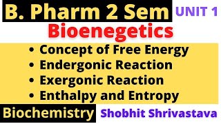 Concept of Free Energy Enthalpy amp EntropyBioenergetics BiochemistryB Pharmacy BScNursing [upl. by Henderson]