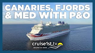 Canaries Fjords amp Med with PampO Cruises  Cruise1st [upl. by Yarezed546]