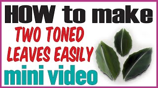 How To Create Two Toned Mosaic Leaves Easily [upl. by Haida]