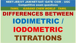 Tamil Differences between Iodimetric amp Iodometric Titrations with examples [upl. by Doone]