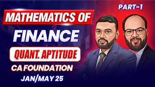 Mathematics of Finance  CA Fond JanMay 25  Quantitative Aptitude Chapter 4  Confidence Course [upl. by Sairtemed183]