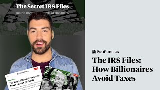 The IRS Files How Billionaires Avoid Taxes [upl. by Ycnuahc]