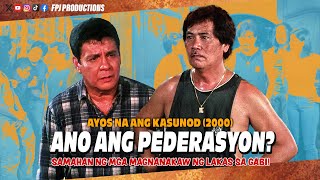 Pederasyon Samahan ng mga magnanakaw ng lakas sa gabi  Ayos na ang Kasunod  Fernando Poe Jr [upl. by Derman540]