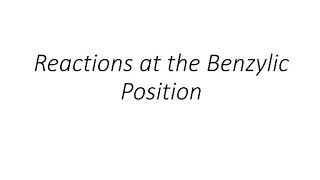 Reactions at the benzylic position [upl. by Naid]