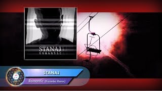 STANAJ – Romantic Kizomba Remix [upl. by Ellinehc]