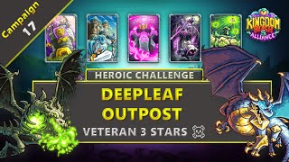 Kingdom Rush 5 Alliance  Heroic Challenge 17  Deepleaf Outpost  Veteran 3 Stars [upl. by Nadab340]