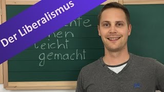 Liberalismus Überblick  Definition liberale Forderungen Träger und Auswirkung [upl. by Ragucci]