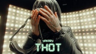 YAKARY THOT Official Video [upl. by Aieken231]