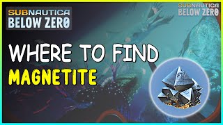 WHERE TO FIND MAGNETITE IN SUBNAUTICA BELOW ZERO [upl. by Anaitsirhc]