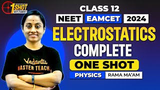 Electrostatics  One Shot  Physics  Class 11  EAPCET 2024  NEET 2024  Rama Madam [upl. by Darb598]