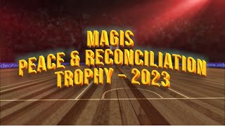 🔴 M A G I S PEACE amp RECONCILIATION TROPHY 2023  GAJA TV [upl. by Evilo]