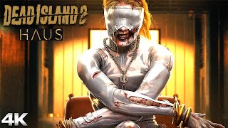 DEAD ISLAND 2 HAUS DLC All Cutscenes Full Game Movie 4K 60FPS Ultra HD [upl. by Boor]