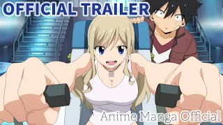 Official Trailer  EDENS ZERO Season 1（アニメ『EDENS ZERO』シーズン1）Ver1  Anime Manga Official [upl. by Ahsemad]