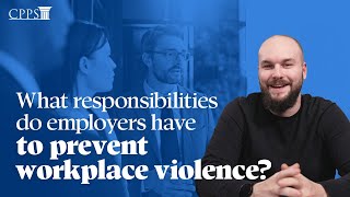 What Responsibilities Do Employers Have to Prevent Workplace Violence [upl. by Ireva]