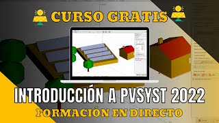 🔥Curso GRATIS 2022 sobre PVSYST 72  TUTORIAL GRATIS [upl. by Hirai]