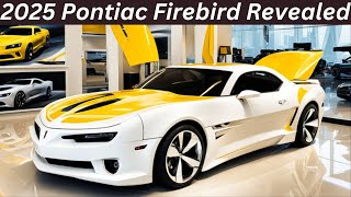 New 2025 Pontiac Firebird Revealed ReviewInteriorExteriorFirst LookFeaturesPrice [upl. by Eneg287]