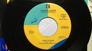 Come On Back  Carlene Carter  1990 [upl. by Sivi]