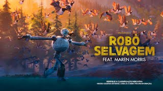 Robô Selvagem  Feat Maren Morris [upl. by Norrabal710]