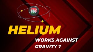 Helium works against gravity [upl. by Wahlstrom]