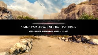 Guild Wars 2  Path of Fire  PoF  Verlorenes Wissen der Kristalloase [upl. by Sly]