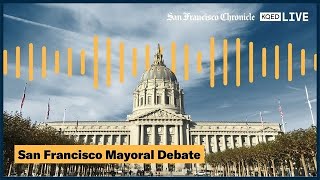 Watch the San Francisco Mayoral Debate  SF Chronicle  KQED [upl. by Mateya]