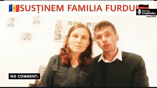 ȘTIRI ⎟ FAMILIA FURDUI  MESAJ EMOȚIONANT [upl. by Yentterb]