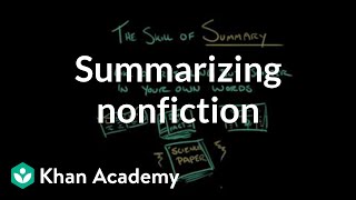 Summarizing nonfiction  Reading  Khan Academy [upl. by Stan]