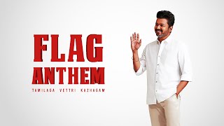 Tamilaga Vettri Kazhagam Flag Anthem  தமிழக வெற்றிக் கழகம் கொடிப் பாடல் [upl. by Shlomo]