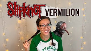 Slipknot Vermilion  Reaction [upl. by Yrevi]