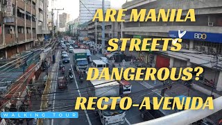 WALKING TOUR RECTO amp AVENIDA  STREETS amp SIDEWALKS  ARE MANILA STREETS DANGEROUS  PHILIPPINES [upl. by Silirama]