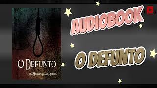 O Defunto  Parte 2  Eça de Queirós  AUDIOBOOK em Português [upl. by Yblocaj]